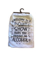 Hope You Brought Alcohol  Kitchen Towel