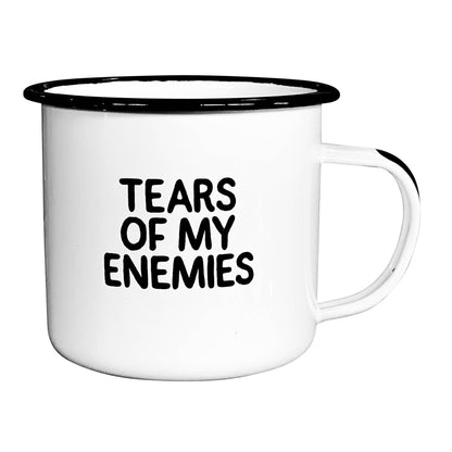 Tears of My Enemies | Enamel Mug