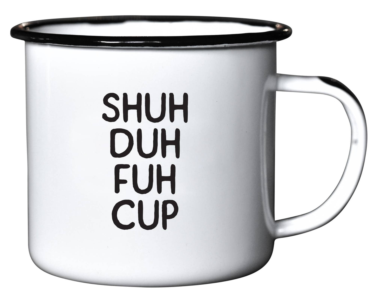 Shuh-Duh-Fuh | Enamel Mug