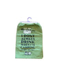 I Don’t Drink Yes I Do Kitchen Towel