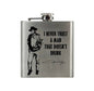John Wayne Hip Flask - Never Trust