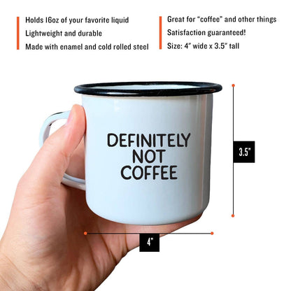 Definitely Not Coffee | Enamel Mug