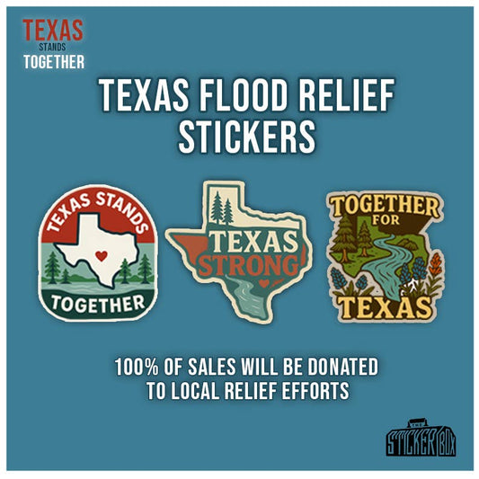 Texas Flood Relief Stickers - Texas Stickers - Texas Strong