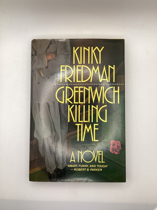 Greenwich Killing Time by Kinky Friedman Book