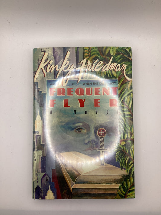 Frequent Flyer by Kinky Friedman Book Hardcover
