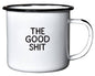 The Good Shit | Enamel Mug
